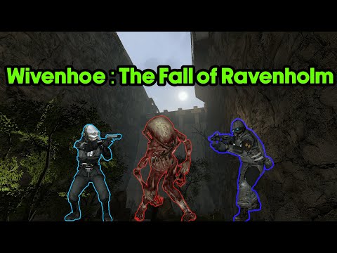 [Half-life 2 : Wivenhoe - The Fall Of Ravenholm ]