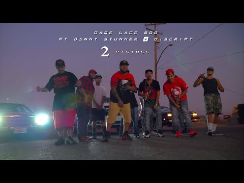 GAME LACE MOB X DANNY STUNNER X DISCRIPT - "2 PISTOLS"