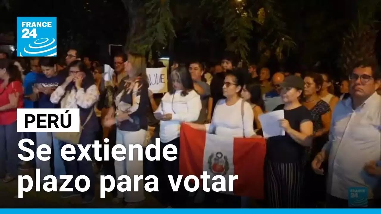Perú: se extiende el plazo para votar en las elecciones • FRANCE 24 Español
