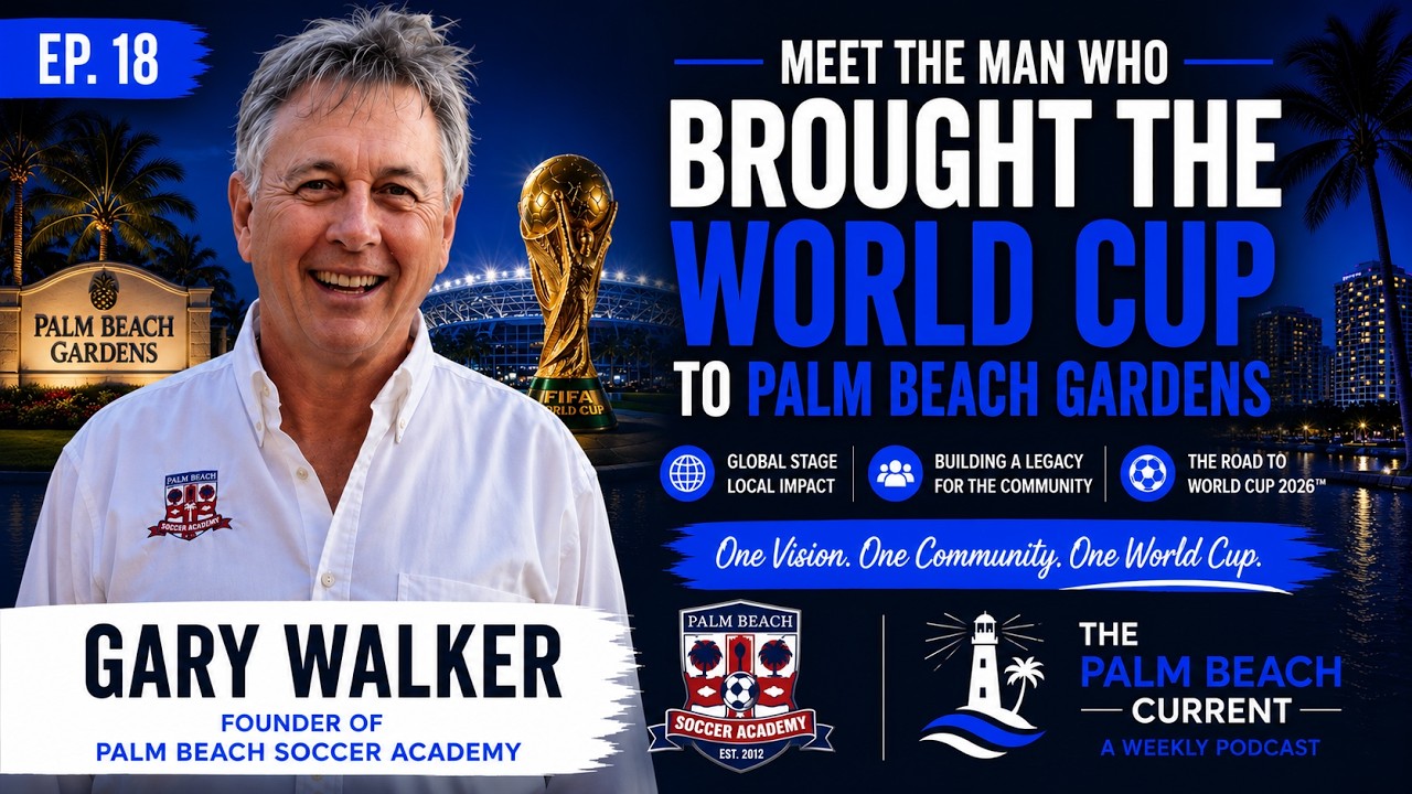 Gary Walker, Founder Palm Beach Soccer Academy Ep. 18