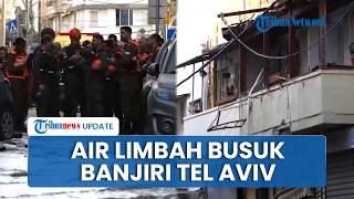 Serangan Iran Buat Ibu Kota Israel Banjir, Rudal Hantam Sistem Pembuangan Air Limbah di Tel Aviv