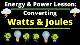 How to Convert Joules to Watts | Energy & Power Science Lesson