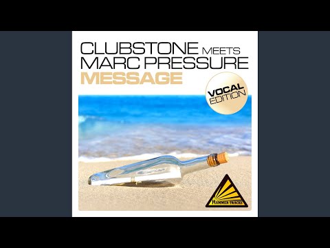 Message (Marc Pressure Vocal Club Mix)