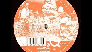 Jeff Devas ‎– Everything Is Fine (Original Mix)