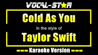 Cold As You Karaoke | Taylor Swift Karaoke Version