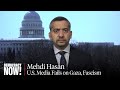 Mehdi Hasan on Genocide in Gaza, the Silencing of Palestinian Voices in U.S. Media & Trump's Fascism