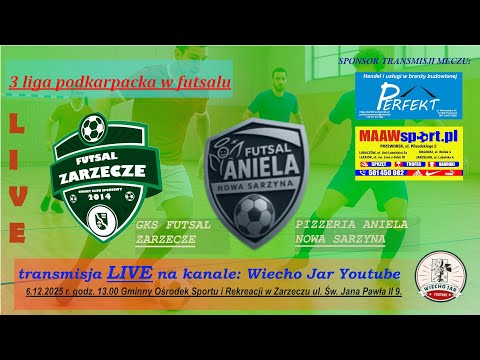 MECZ GKS FUTSAL ZARZECZE - PIZZERIA ANIELA NOWA SARZYNA 3 LIGA .