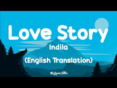 Indila - Love Story (English Translation) Lyrics
