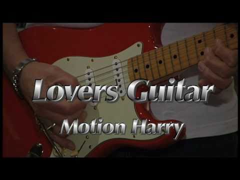 The Locomotions  / MotionHarry,    Lovers Guitar