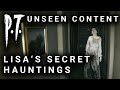 P.T. Unseen Content - Lisa's Unseen Behaviours - Hidden Scenes