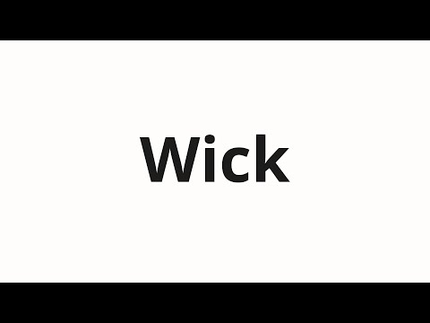 How to pronounce Wick
