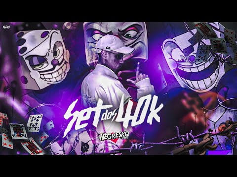 SET ESPECIAL 40 MIL INSCRITOS ❤️‍🩹🤞🏾(DJ NEGRESKO)