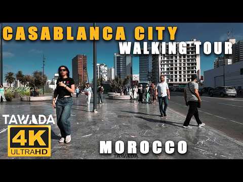 CASABLANCA City walking tour - Casablanca Morocco 4K UHD