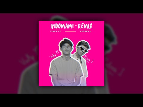 INDOMAMI (Remix) - VinKy YT ft. @putrra.j