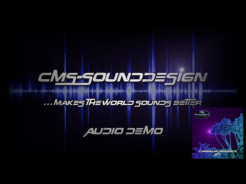 CMS-Sounddesign - CMS Caribbean Ambience SFX - Audio Demo