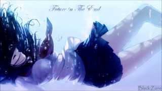 Nightcore - Future In The End