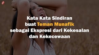 Download lagu Kata Kata Sindiran buat Teman Munafik sebagai Eksp... mp3