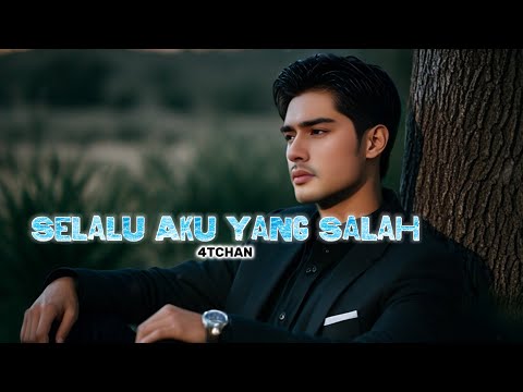 SELALU AKU YANG SALAH