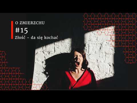 O Zmierzchu #15 Złość - da się ją kochać