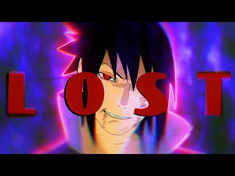 Sasuke Uchiha | Lost Sky/Lost | EDIT/AMV