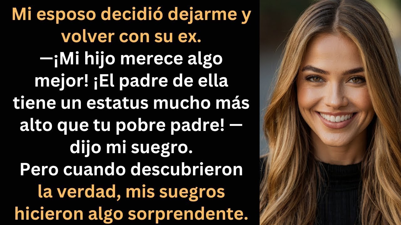 Me Dejó por su Ex… ¡Luego su Familia me Rogó que Volviera