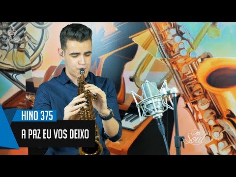 🎷 Hino 375 - A paz Eu vos deixo -  Vinicius Amorim - Sax Soprano - Hinário 5 CCB 🎷