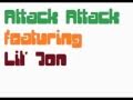 Attack Attack! featuring Lil Jon - Fumbles O'Brian ...