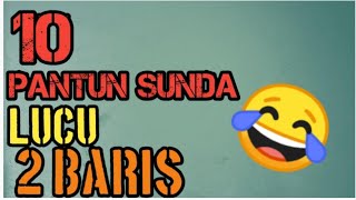 Download lagu 10 Pantun lucu Sunda 2 baris Pantun Sunda... mp3