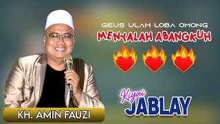 Download lagu Ceramah Ruhay dan Menyala Abangku || KH. Amin Fauzi (Ki Jablay) mp3 Download lagu Ceramah Ruhay dan Menyala Abangku || KH. Amin Fauzi (Ki Jablay) mp3