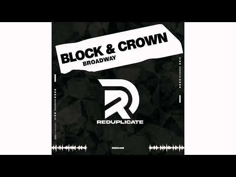 Block & Crown - Broadway (Original Mix)