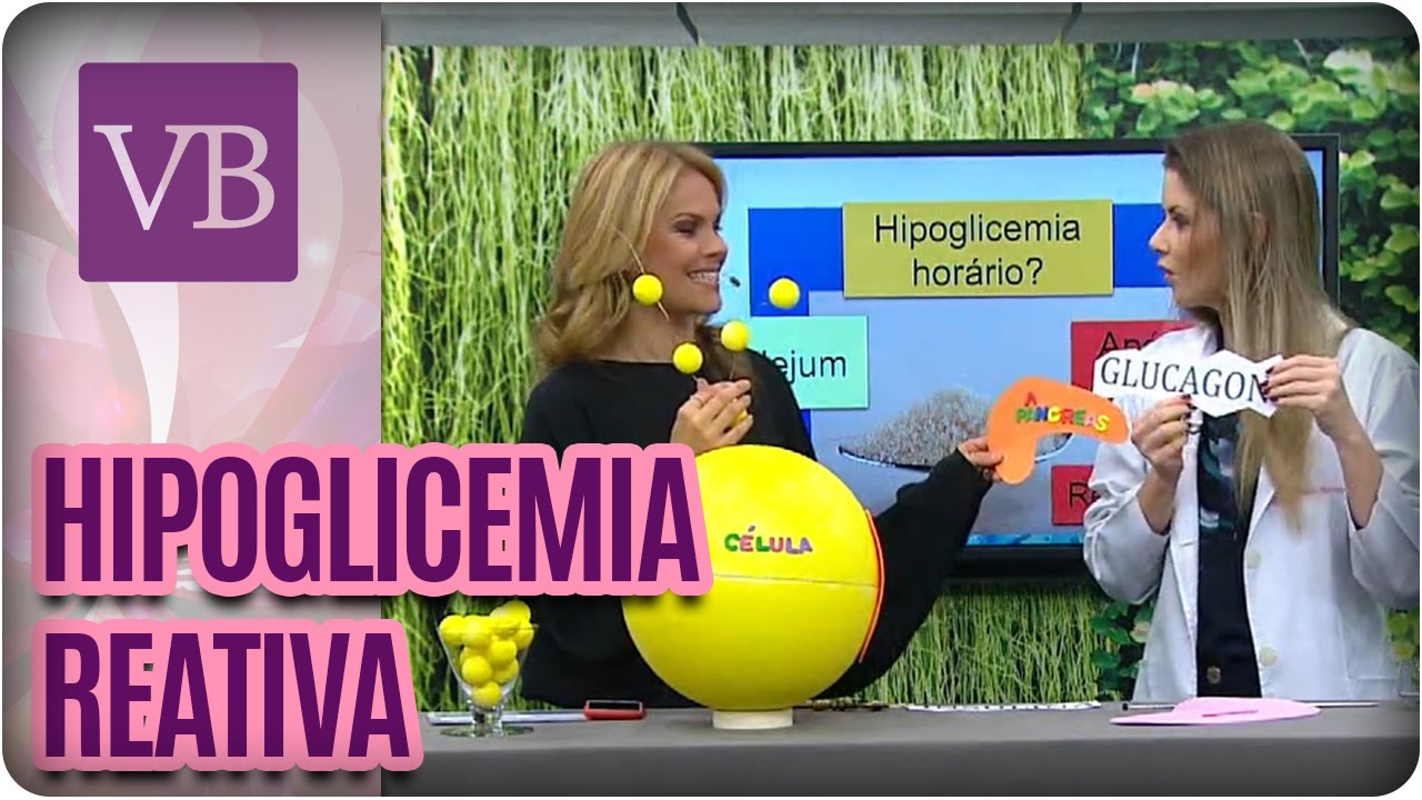 Hipoglicemia Reativa - Você Bonita (20/09/16)
