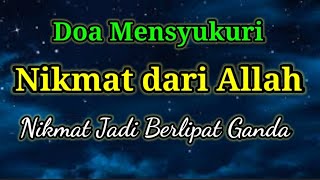 Download lagu Doa Mensyukuri Nikmat Allah mp3