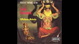 Vico Torriani - Café Oriental