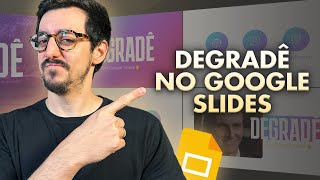 COMO USAR DEGRADÊ NO GOOGLE SLIDES PARA FAZER SLIDES CRIATIVOS [Tutorial e slides editáveis]