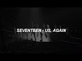 Download Lagu SEVENTEEN 세븐틴 - Us, Again 우리, 다시 Easy Lyrics Mp3 Free