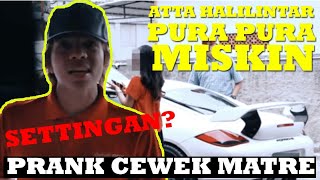 Download lagu ATTA HALILINTAR JADI MISKIN BUAT NGERJAIN CEWEK MATRE - APAKAH SETTINGAN? (GOLD DIGGER PRANK) mp3 Download lagu ATTA HALILINTAR JADI MISKIN BUAT NGERJAIN CEWEK MATRE - APAKAH SETTINGAN? (GOLD DIGGER PRANK) mp3