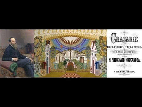 Nikolái Rimski-Kórsakov "La leyenda de la ciudad invisible de Kitezh y la doncella Fevroniya"