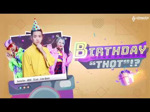 JUSTATEE x MCK x TLINH - BIRTHDAY THỌT | MV LYRICS || NHAC HAY NTT