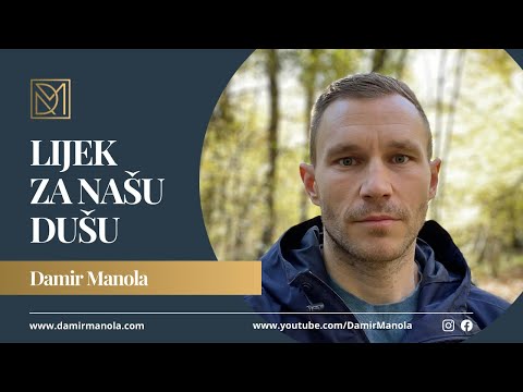Lijek za našu dušu - Damir Manola