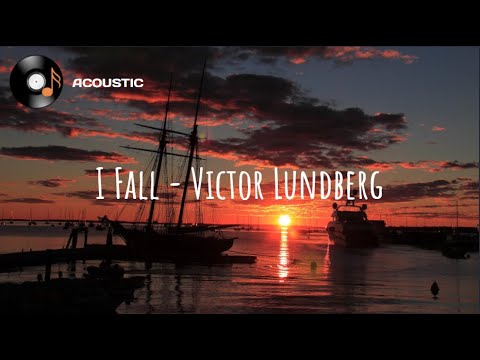 I Fall - Victor Lundberg (Lyrics)
