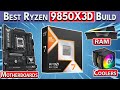 Best Ryzen 9850X3D Gaming PC Build Best GPU RAM Motherboard More
