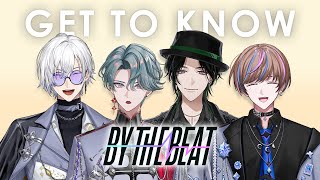 Most Romantic? Picky? Scary? Get to know BY THE BEAT!【NIJISANJI EN】