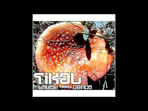 Tikal - Laugh and Dance [Full Album]