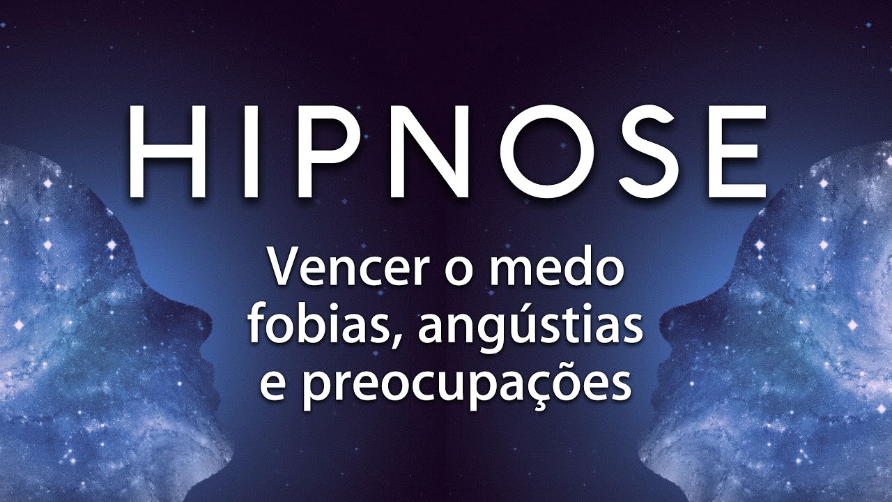 HIPNOSE PARA SUPERAR O MEDO - CURE SEUS MEDOS ENQUANTO DORME