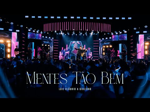 Luiz Cláudio & Giuliano - Mentes Tão Bem (Clipe Oficial) #mentestaobem