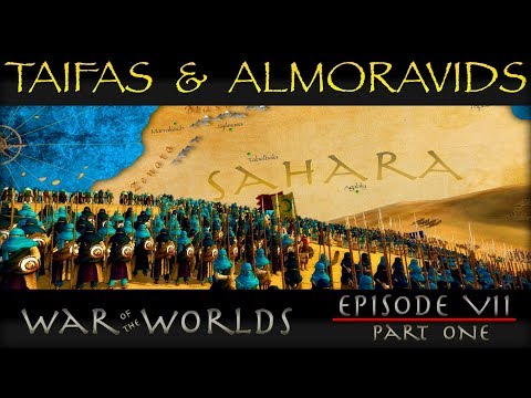 A HOUSE DIVIDED - TAIFAS AND THE ALMORAVIDS - WOTW EP 7 P1