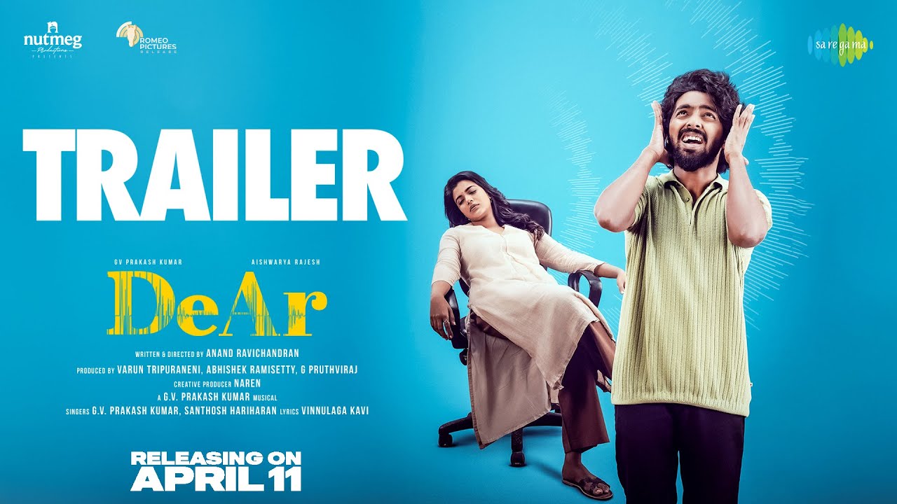 DeAr - Official Trailer | GV Prakash Kumar | Aishwarya Rajesh | Anand Ravichandran