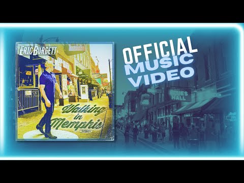 Eric Burgett - "Walking in Memphis" (Official Music Video)