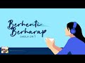 Sheila On 7 - Berhenti Berharap (Video Lirik)