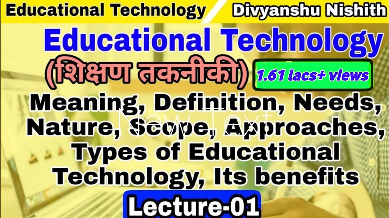 Watch video B.Ed / D.El.Ed Class 2019-21 // Educational Technology and ICT // Meaning, Definition, Nature, Types Now B.Ed / D.El.Ed Class 2019-21 // Educational Technology and ICT // Meaning, Definition, Nature, Types